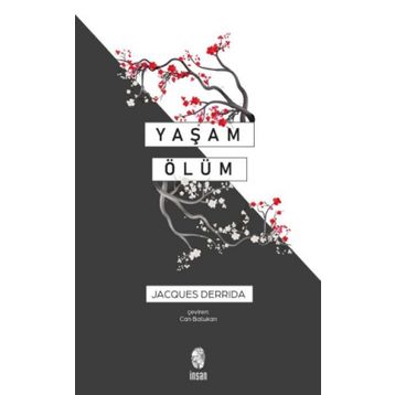 Yaşam Ölüm - Jacques Derrida
