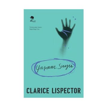 Yaşam Suyu - Clarice Lispector