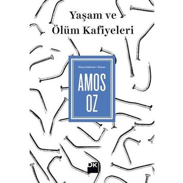 Yaşam ve Ölüm Kafiyeleri - Amos Oz