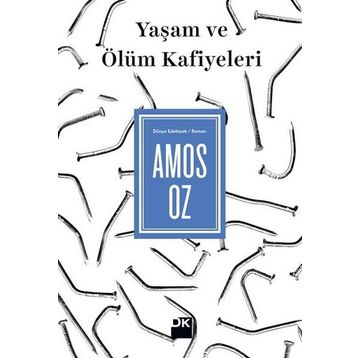 Yaşam ve Ölüm Kafiyeleri - Amos Oz