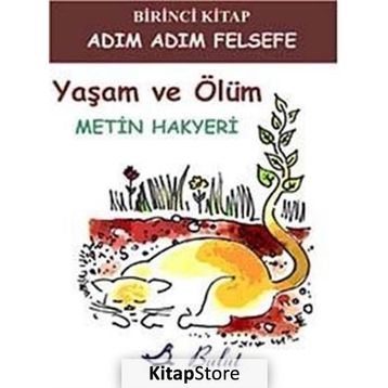 YAŞAM VE ÖLÜM - METIN HAKYERI