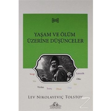 Yaşam ve Ölüm Üzerine Düşünceler - Lev N. Tolstoy