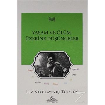 Yaşam ve Ölüm Üzerine Düşünceler - Lev N. Tolstoy