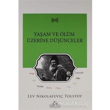 Yaşam ve Ölüm Üzerine Düşünceler - Lev N. Tolstoy