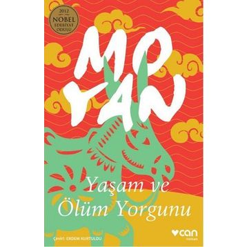 Yaşam ve Ölüm Yorgunu - Mo Yan