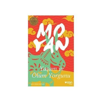 Yaşam ve Ölüm Yorgunu - Mo Yan