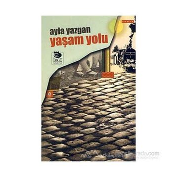 YAŞAM YOLU - AYLA YAZGAN
