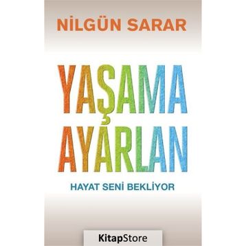 Yaşama Ayarlan - Nilgün Sarar