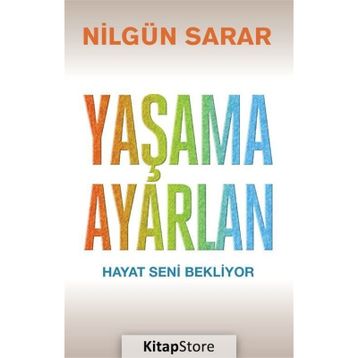 Yaşama Ayarlan - Nilgün Sarar