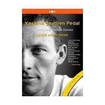 Yaşama Çevrilen Pedal - Lance Armstrong