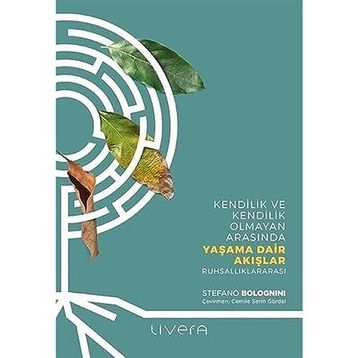 Yaşama Dair Akışlar - Stefano Bolognini