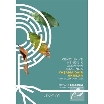 Yaşama Dair Akışlar - Stefano Bolognini
