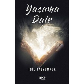 Yaşama Dair - İdil Taşyumruk