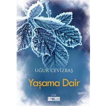 Yaşama Dair - Kutsiye Bozoklar