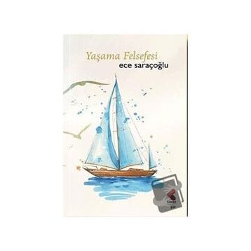 Yaşama Felsefesi Ece Saraçoğlu