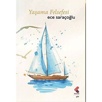 Yaşama Felsefesi Ece Saraçoğlu