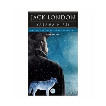 Yaşama Hırsı - Jack London