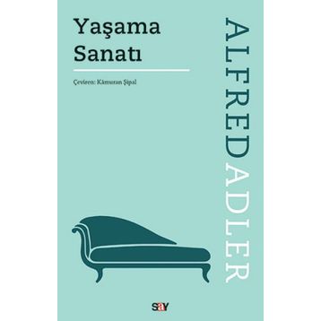 Yaşama Sanatı - Alfred Adler