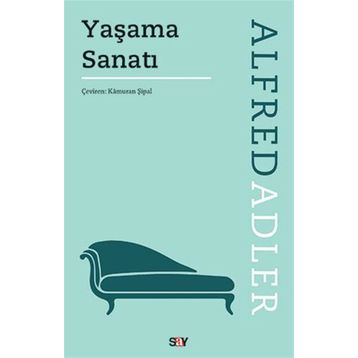 Yaşama Sanatı - Alfred Adler