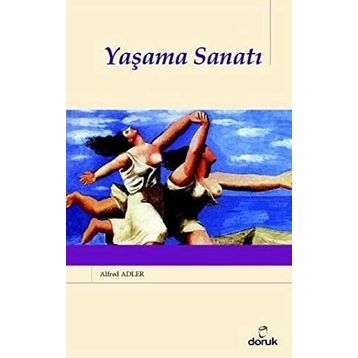 YAŞAMA SANATI - ANDRE MAUROIS