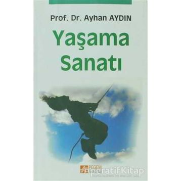 Yaşama Sanatı - Ayhan Aydın