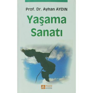 Yaşama Sanatı - Ayhan Aydın