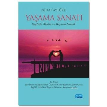 Yaşama Sanatı - Nihat Aytürk