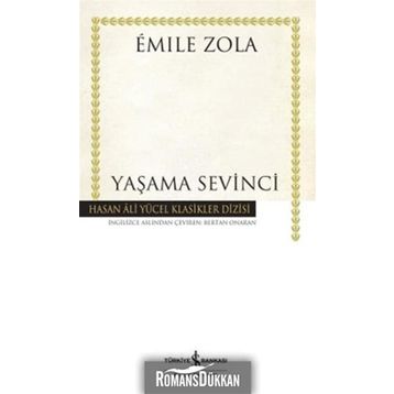 YAŞAMA SEVINCI - EMILE ZOLA