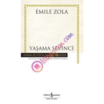 YAŞAMA SEVINCI - EMILE ZOLA