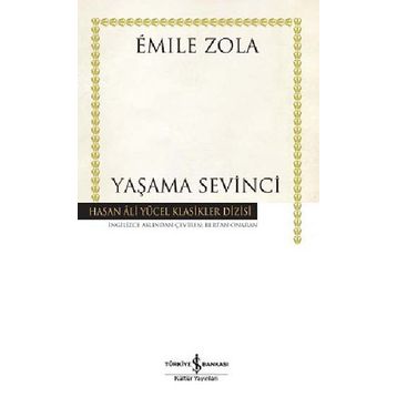 YAŞAMA SEVINCI - EMILE ZOLA