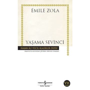 YAŞAMA SEVINCI - EMILE ZOLA