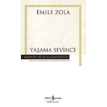 YAŞAMA SEVINCI - EMILE ZOLA