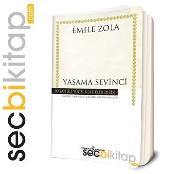 YAŞAMA SEVINCI - EMILE ZOLA