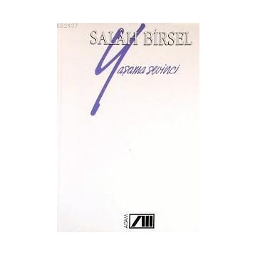 YAŞAMA SEVINCI - GENEL