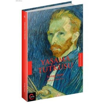 Yaşama Tutkusu - Irving Stone