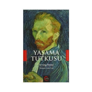 Yaşama Tutkusu - Irving Stone