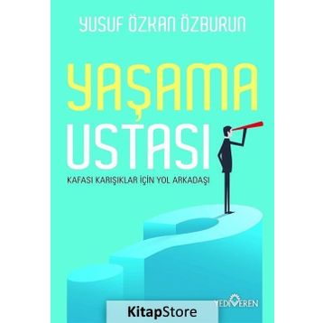 Yaşama Ustası -Yusuf Özkan Özburun