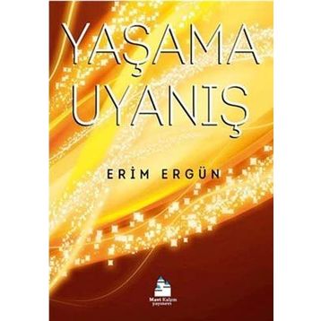 Yaşama Uyanış - Erim Ergün
