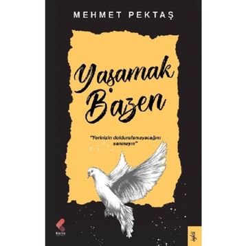 Yaşamak Bazen - Mehmet Pektaş
