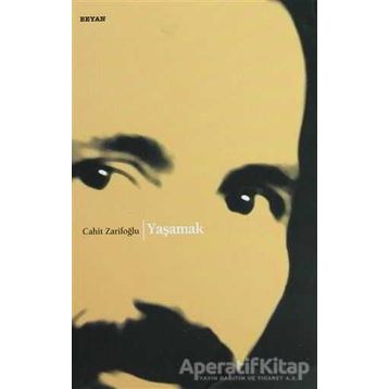 Yaşamak - Cahit Zarifoğlu