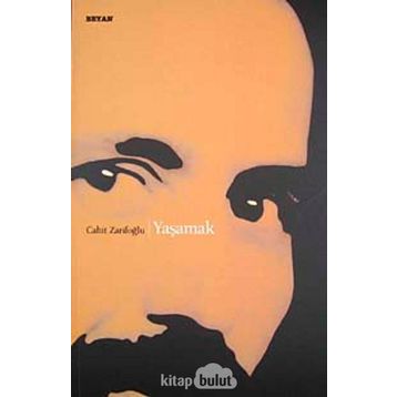 Yaşamak - Cahit Zarifoğlu