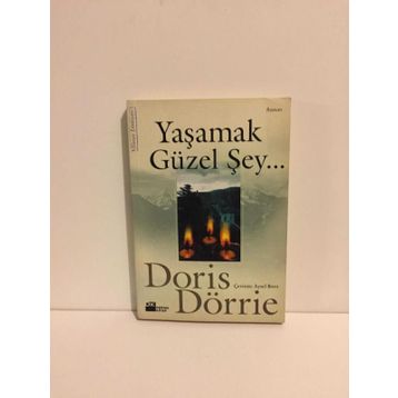 Yaşamak Güzel Şey... - Doris Dörrie