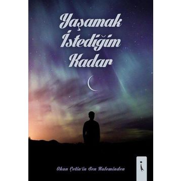 Yaşamak İstediğim Kadar - Okan Çetin