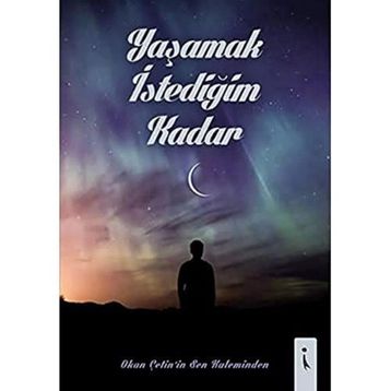 Yaşamak İstediğim Kadar - Okan Çetin