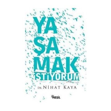 YAŞAMAK İSTİYORUM - MEHMET İŞBİTİREN