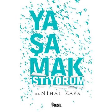 Yaşamak İstiyorum - Nihat Kaya