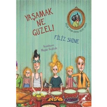 Yaşamak Ne Güzel! - Filiz Shine Edizer