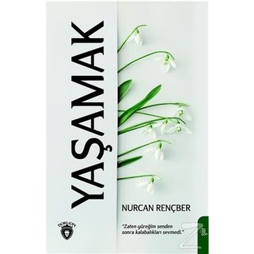 Yaşamak - Nurcan Rençber