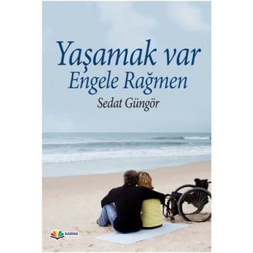 Yaşamak Var Engele Rağmen - Sedat Güngör