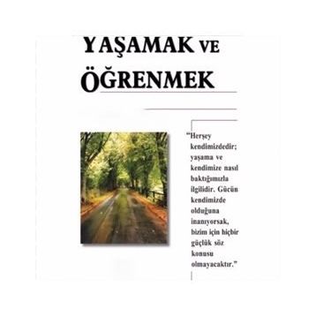 YAŞAMAK VE ÖĞRENMEK - METIN AYCIL